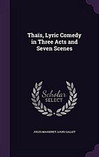 Tha?, Lyric Comedy in Three Acts and Seven Scenes (Hardcover)