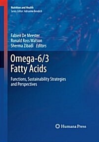 Omega-6/3 Fatty Acids: Functions, Sustainability Strategies and Perspectives (Paperback)