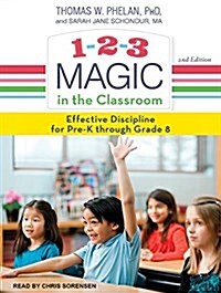 1-2-3 Magic in the Classroom: Effective Discipline for Pre-K Through Grade 8, 2nd Edition (MP3 CD)