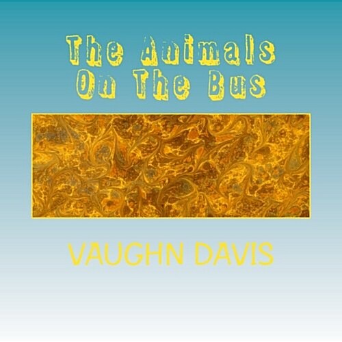 The Animals on the Bus (Paperback)