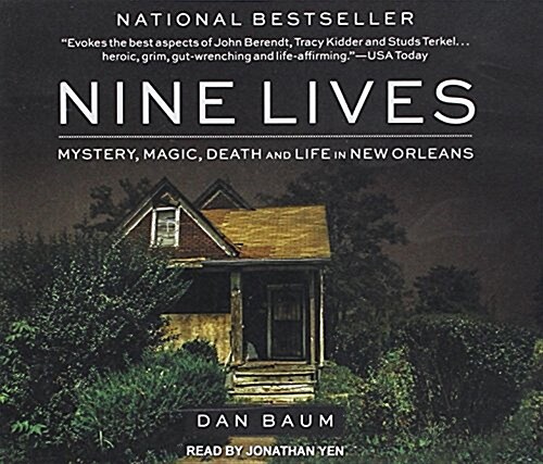Nine Lives: Mystery, Magic, Death, and Life in New Orleans (Audio CD)