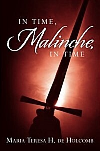 In Time, Malinche, in Time (Paperback)
