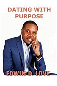 Dating with Purpose (Paperback)