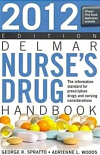Delmar Nurses Drug Handbook 2012 (Paperback, 21th)