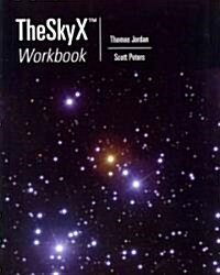 TheSkyX Workbook [With CDROM] (Paperback, Workbook)