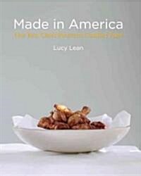 Made in America: Our Best Chefs Reinvent Comfort Food (Hardcover)
