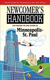 Newcomers Handbook for Moving To and Living In Minneapolis-St. Paul (Paperback, 4)