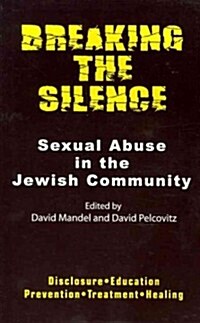 Breaking the Silence (Paperback)