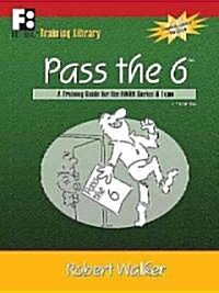 Pass the 6 (Paperback, 4th)