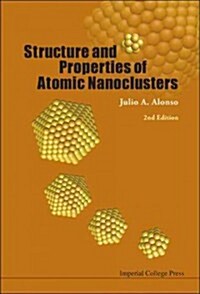 Structure And Properties Of Atomic Nanoclusters (2nd Edition) (Hardcover, 2 Revised edition)