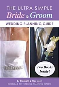 The Ultra Simple Bride & Groom Wedding Planning Guide (Paperback)