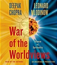 War of the Worldviews: Science vs. Spirituality (Audio CD)
