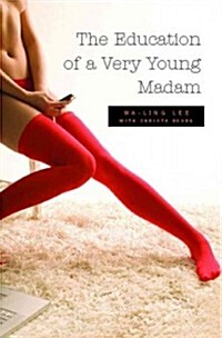 The Education of a Very Young Madam (Paperback)