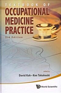 Textbook of Occupational Medicine Practice (3rd Edition) (Hardcover, 3)