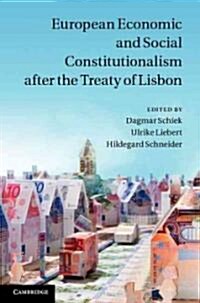 European Economic and Social Constitutionalism After the Treaty of Lisbon (Hardcover)