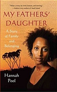 My Fathers Daughter: A Story of Family and Belonging (Paperback)