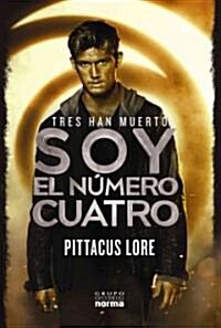 Yo Soy el Numero Cuatro: Libro Primero de los Legados de Lorien = I Am Number Four (Paperback)