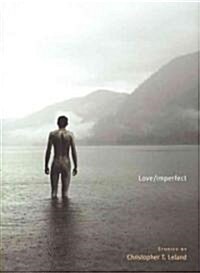 Love/Imperfect (Paperback)