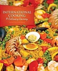 International Cooking: A Culinary Journey (Paperback, 2, Revised)