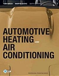 Automotive Heating and Air Conditioning (Paperback, 6th)