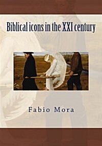 Biblical Icons in the XXI Century (Paperback)
