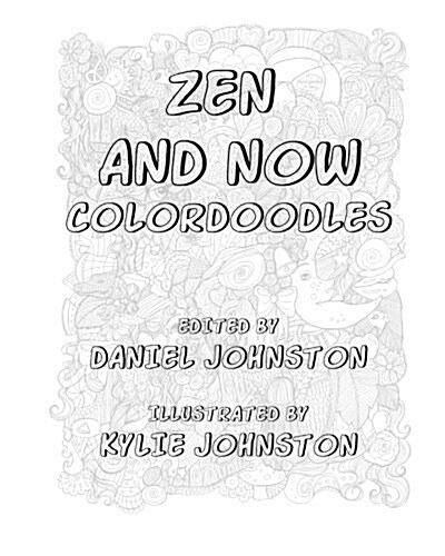 Zen and Now: Colordoodles (Paperback)