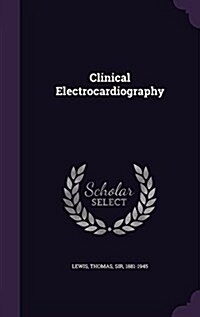 Clinical Electrocardiography (Hardcover)