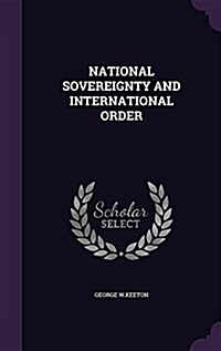 National Sovereignty and International Order (Hardcover)