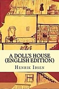 A Dolls House (English Edition) (Paperback)