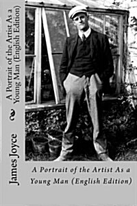 A Portrait of the Artist as a Young Man (English Edition) (Paperback)