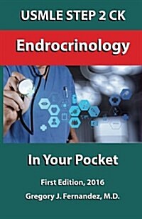 USMLE Step 2 Ck Endocrinology in Your Pocket: Endocrinology in Your Pocket (Paperback)