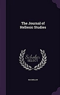 The Journal of Hellenic Studies (Hardcover)