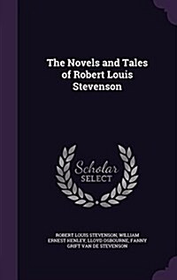 The Novels and Tales of Robert Louis Stevenson (Hardcover)