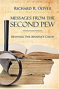 Messages from the Second Pew: Reviving the Apostle Creed (Paperback)