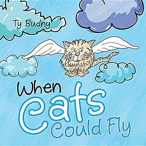 When Cats Could Fly (Paperback)