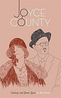 Joyce County: Galway and James Joyce (Paperback)