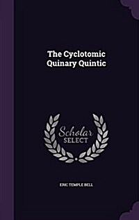 The Cyclotomic Quinary Quintic (Hardcover)