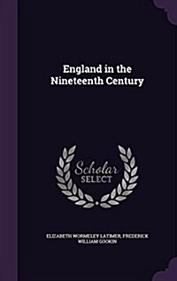 England in the Nineteenth Century (Hardcover)