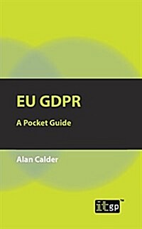 EU GDPR : A Pocket Guide (Paperback)