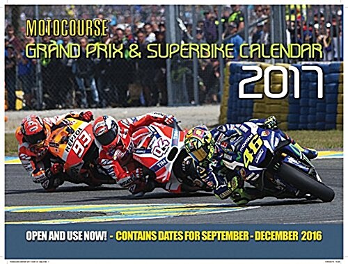 Motocourse 2017 Grand Prix & Superbike Calendar : Contains Dates for September - December 2016 (Calendar)