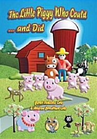 The Little Piggy Who Could... and Did (Paperback)