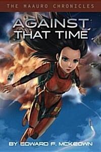 Against That Time (Paperback)