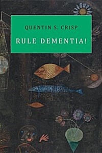 Rule Dementia! (Paperback)