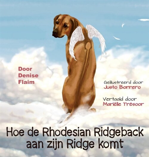 Hoe de Rhodesian Ridgeback Aan Zijn Ridge Komt (Hardcover, Dutch)
