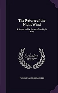 The Return of the Night Wind: A Sequel to the Return of the Night Wind (Hardcover)