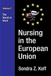 Nursing in the European Union: The World of Work (Hardcover)