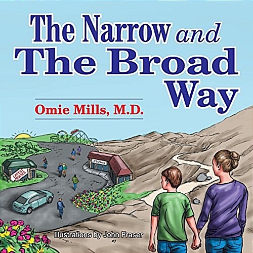 The Narrow and the Broad Way (Paperback)