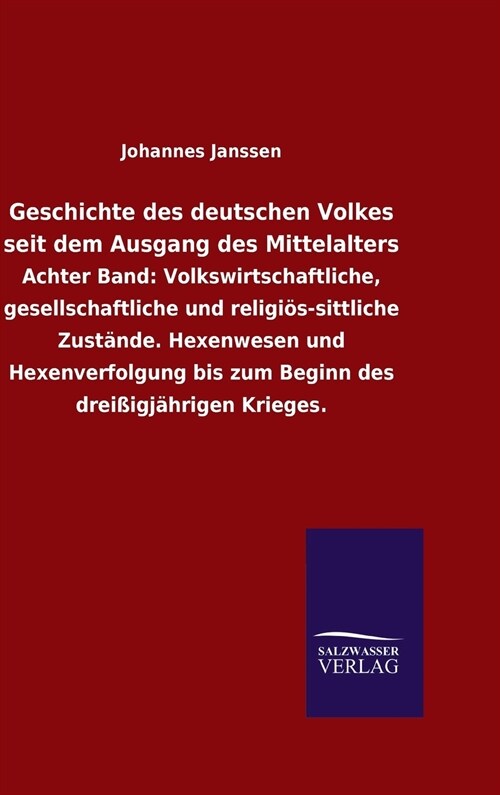 Geschichte Des Deutschen Volkes Seit Dem Ausgang Des Mittelalters (Hardcover)