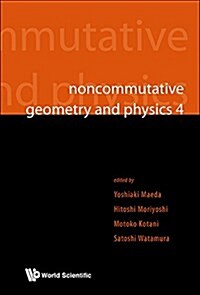 Noncommutative Geometry and Physics 4 (Hardcover)