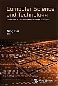 Computer Science and Technology: Proceedings of the International Conference (CST2016) (Hardcover)